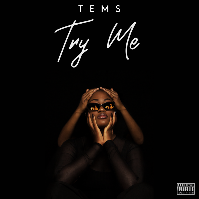 You asked, Tems delivered Watch brand new video for ‘Try Me’ Glitz